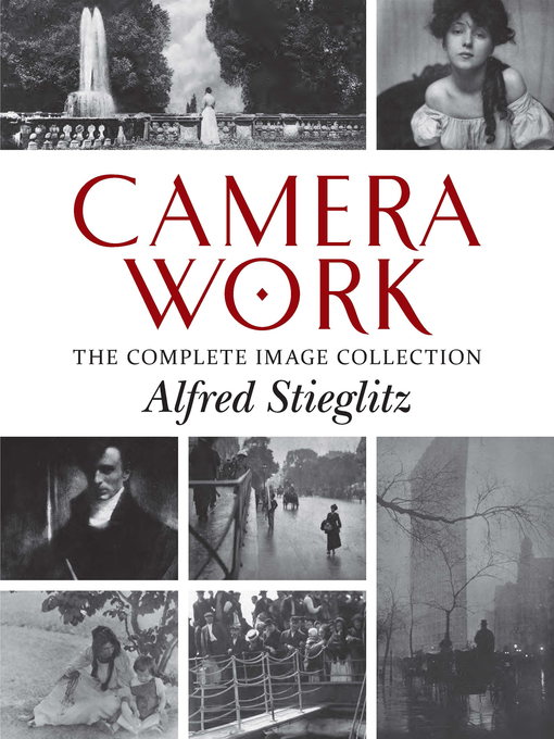 Title details for Camera Work by Alfred Stieglitz - Available